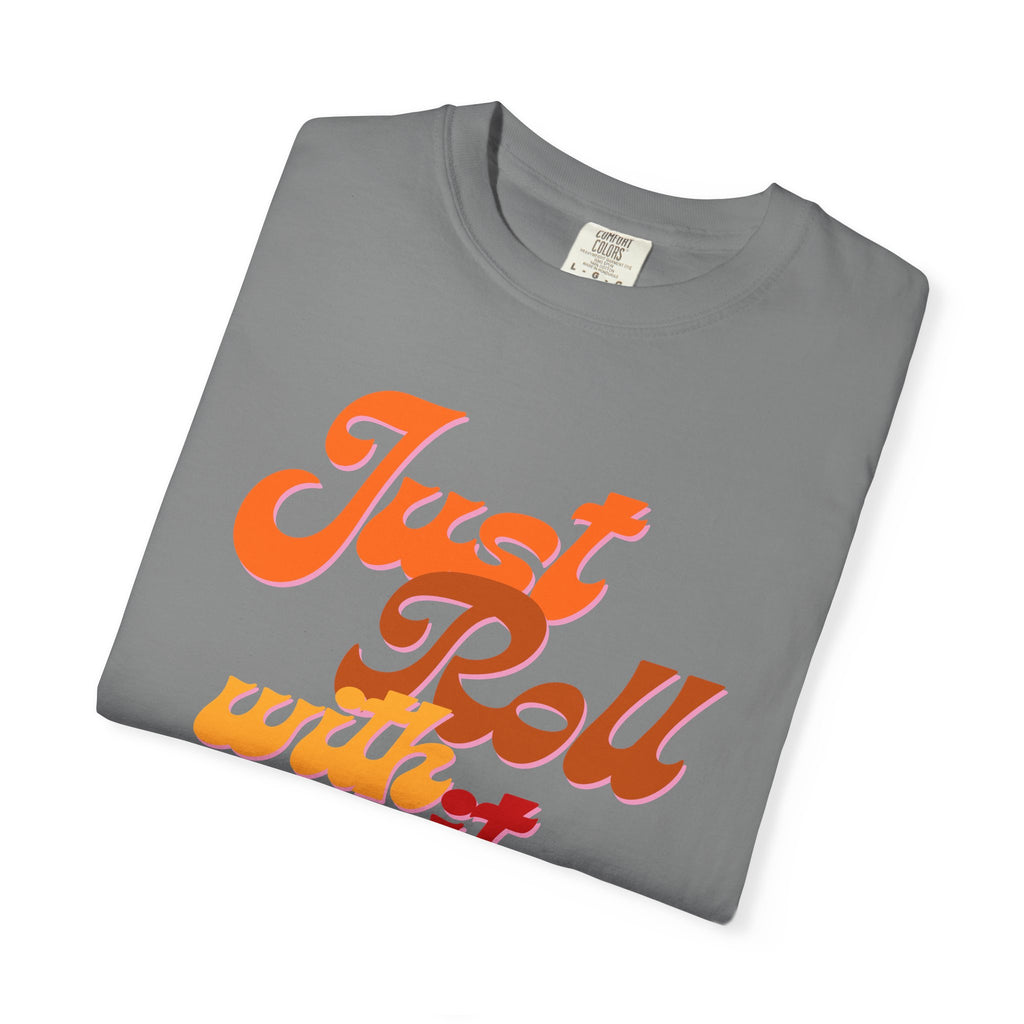 Just Roll With It Baby T-Shirt — Retro Script Tee