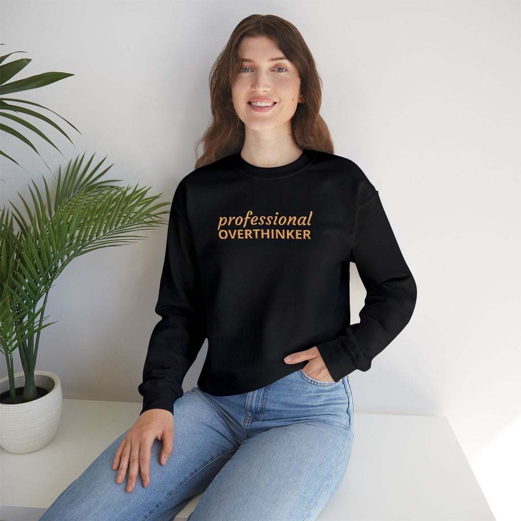 Professional Overthinker Embroidered Sweatshirt — Funny Crewneck Pullover for Thinkers