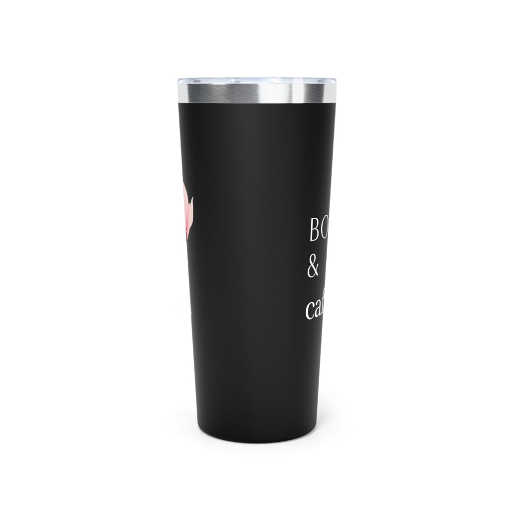Booked Up & Caffeinated Tumbler — 22oz Insulated Travel Cup for Book Lovers