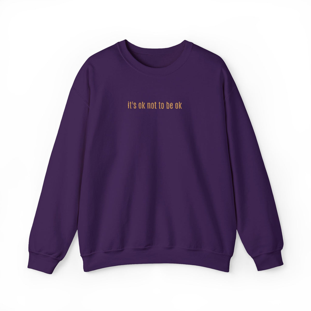 It's OK Not to Be OK Crewneck Sweatshirt