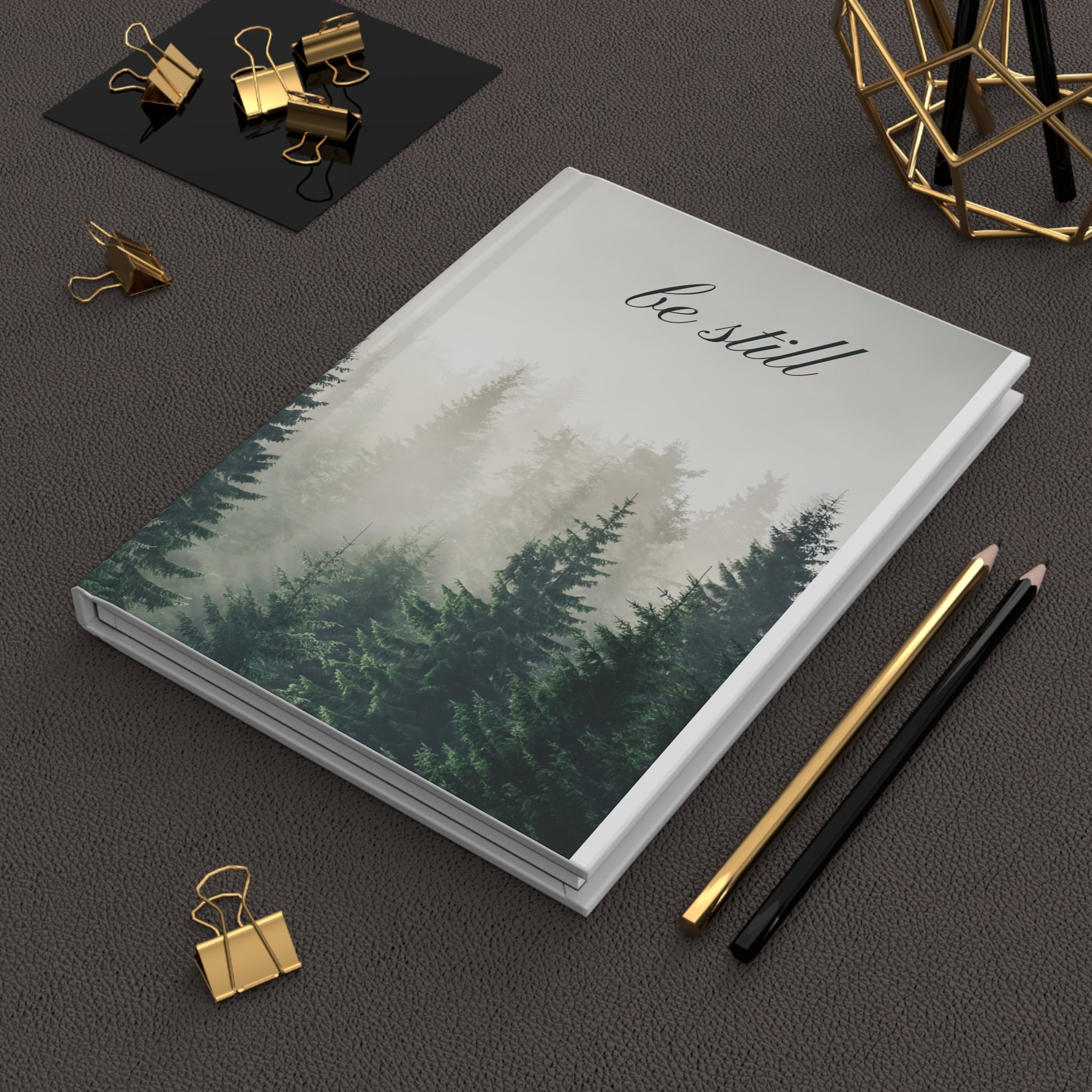 Be Still Forest Hardcover Journal — Calm Nature Notebook for Mindfulness & Reflection