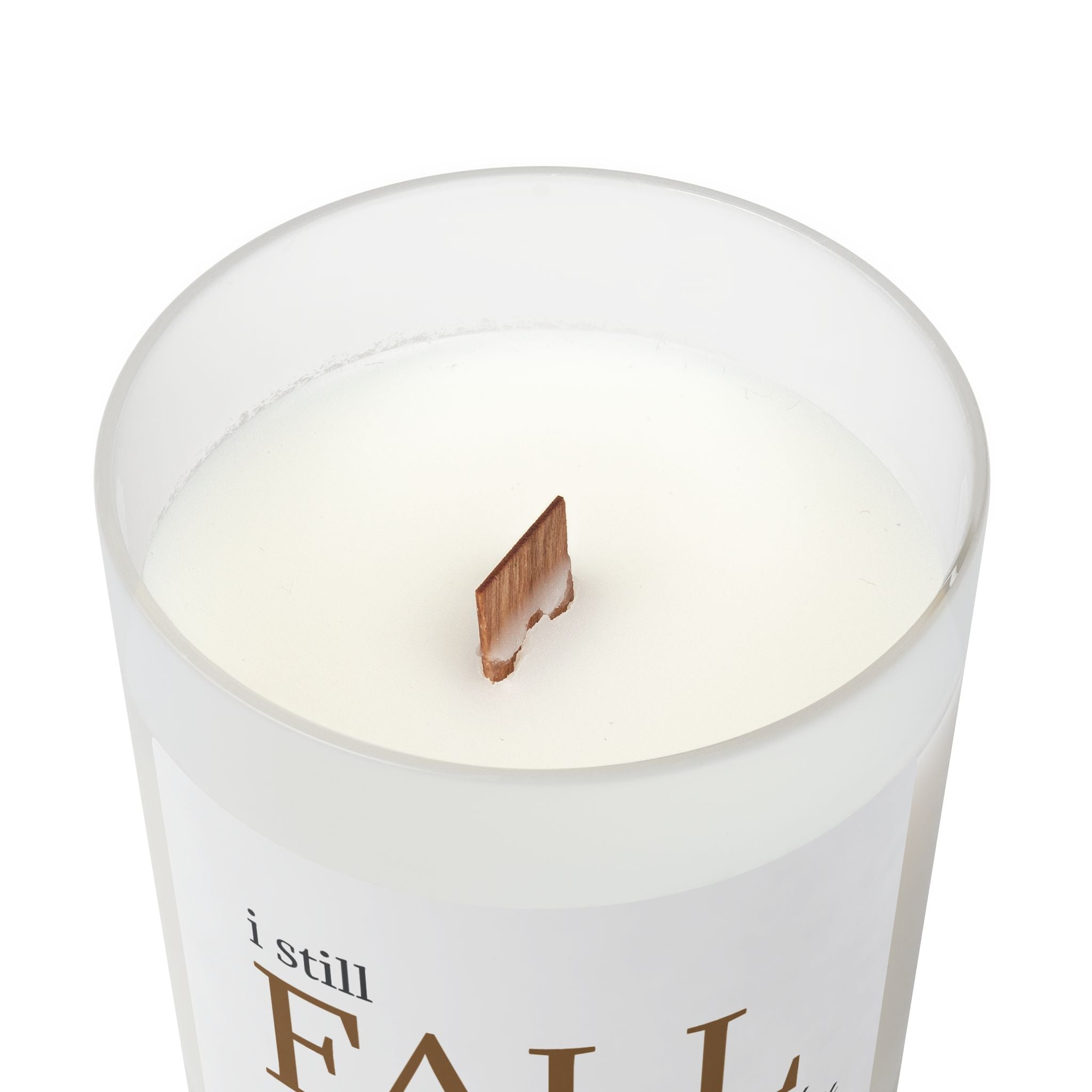 I Still Fall for You Every Day Candle — Frosted Glass 11oz
