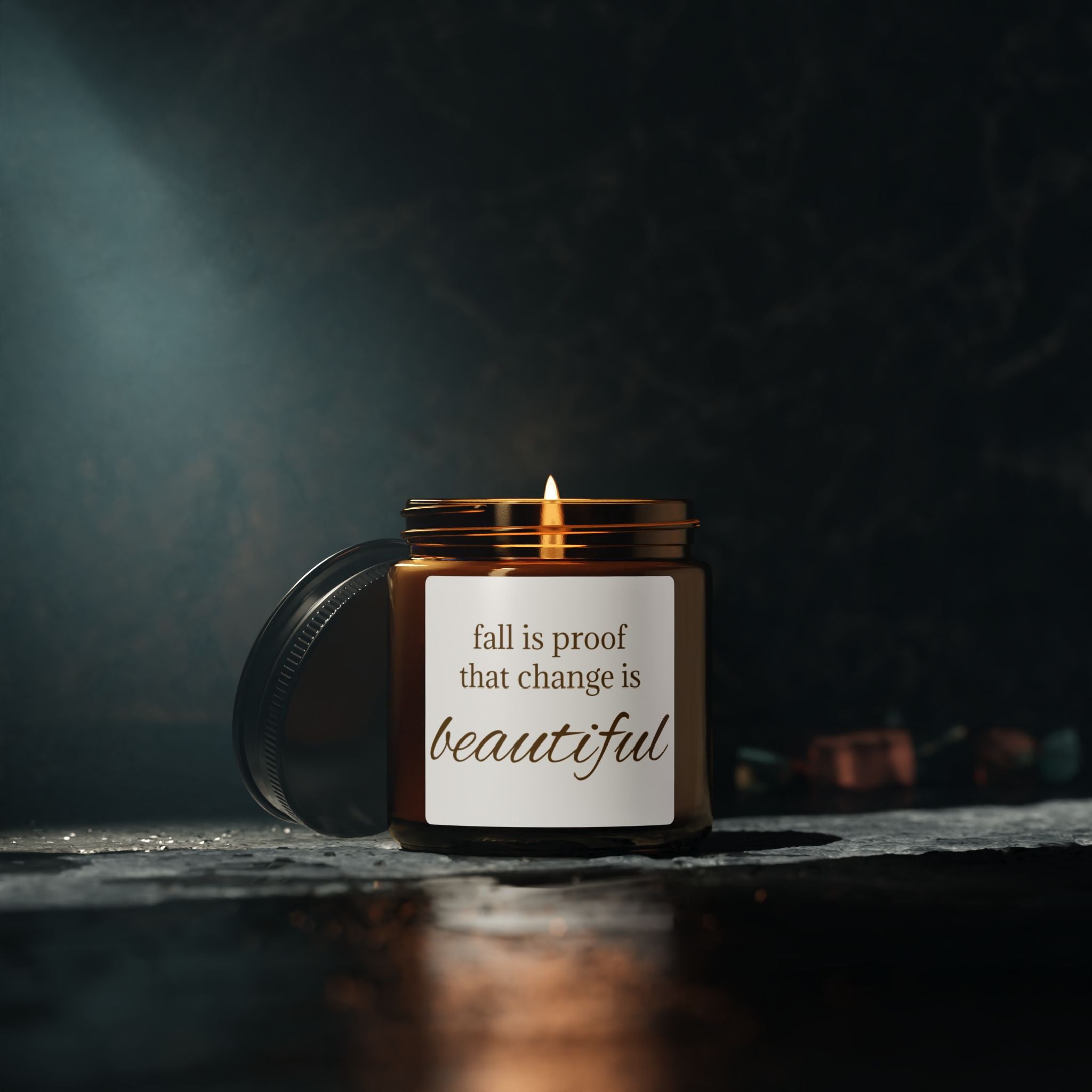 Fall is Proof That Change Is Beautiful Candle | Soy Candle
