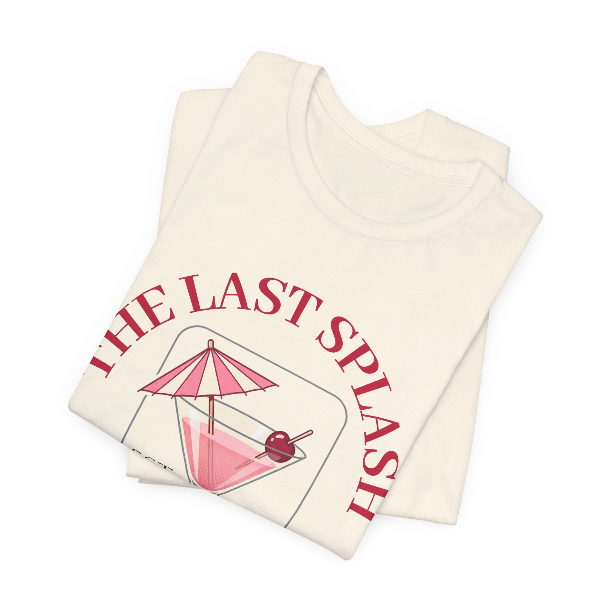 Bachelorette Tee — "The Last Splash"