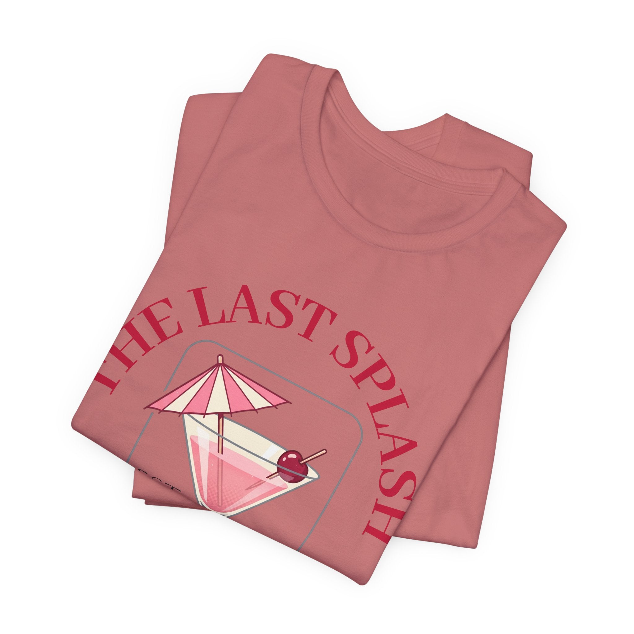 Bachelorette Tee — "The Last Splash"