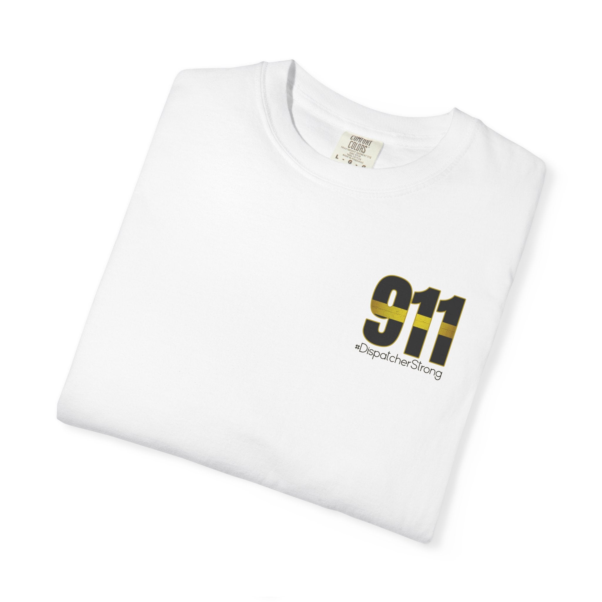 911 Dispatcher Strong T-Shirt — Thin Gold Line Emergency Dispatcher Tee