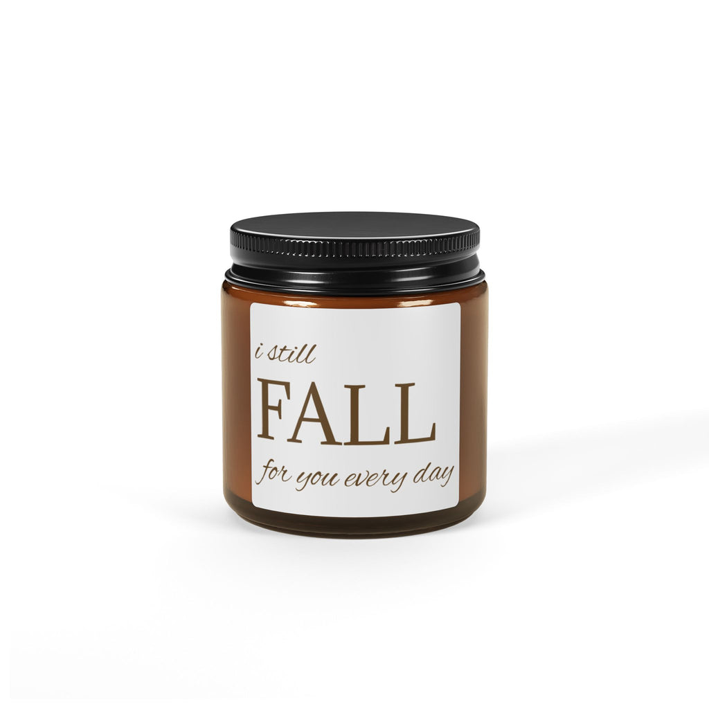 I Still Fall For You Every Day Candle | Amber Jar Soy Candle