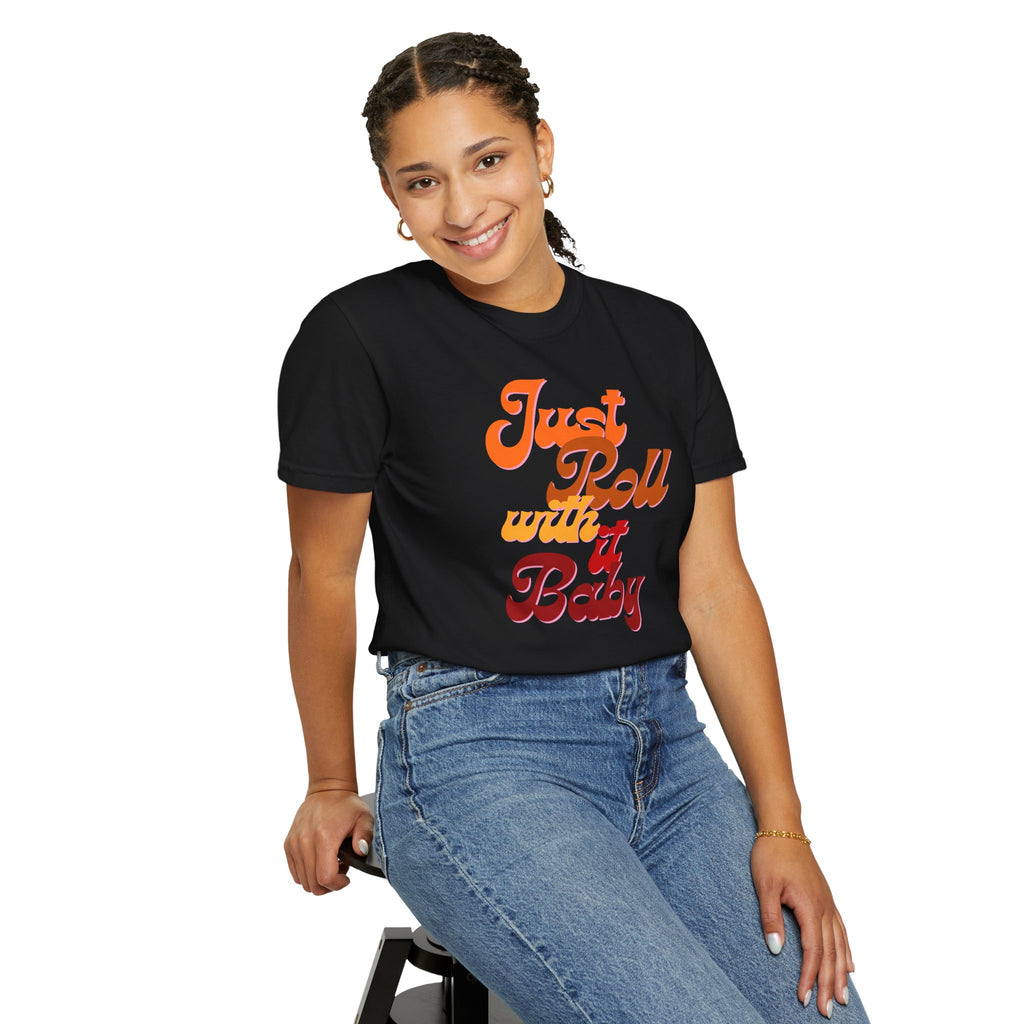 Just Roll With It Baby T-Shirt — Retro Script Graphic Tee