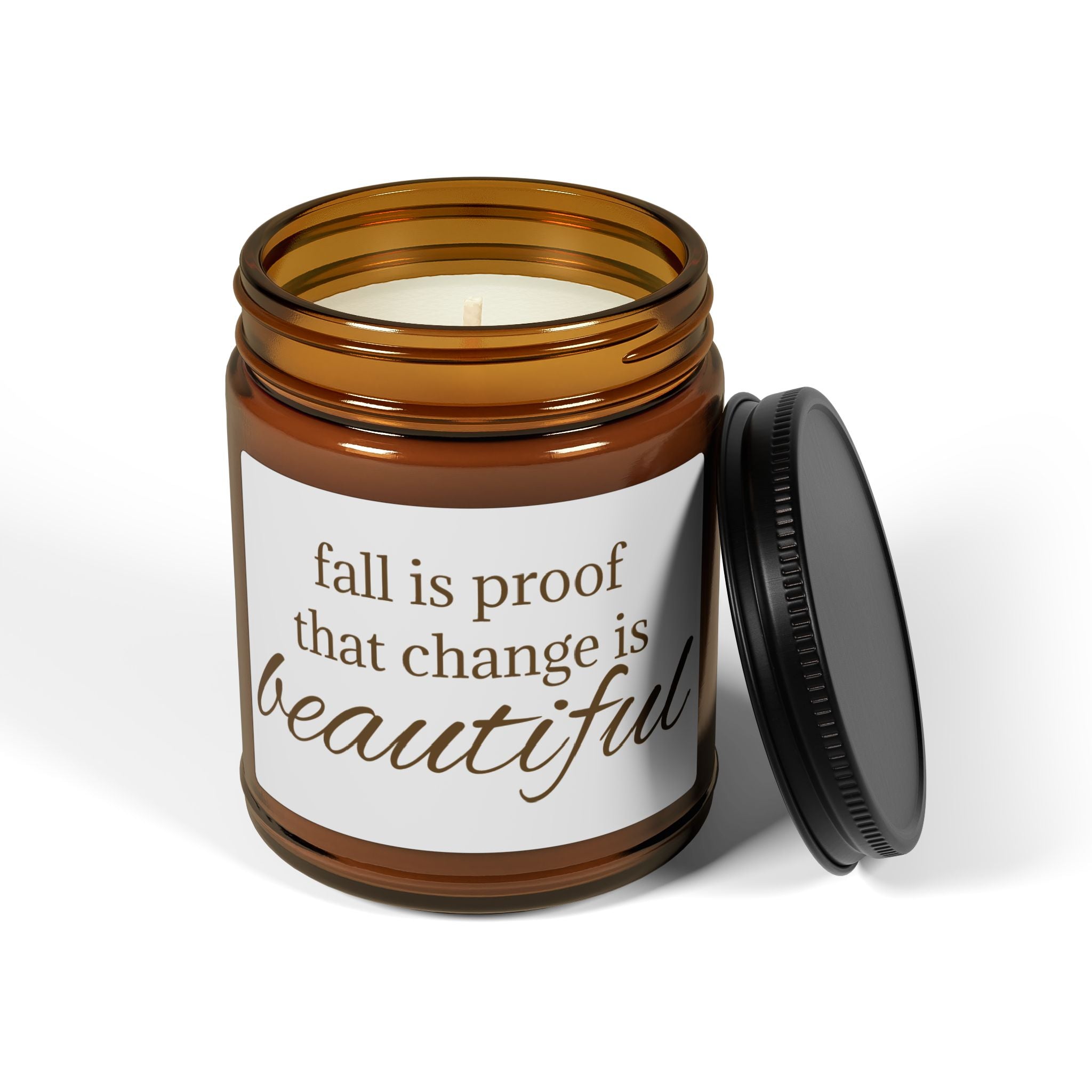 Fall is Proof That Change Is Beautiful Candle | Soy Candle