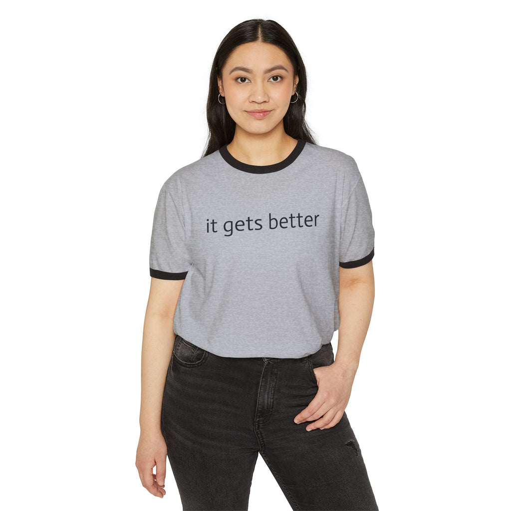 It Gets Better Ringer T‑Shirt — Inspirational Minimalist Tee