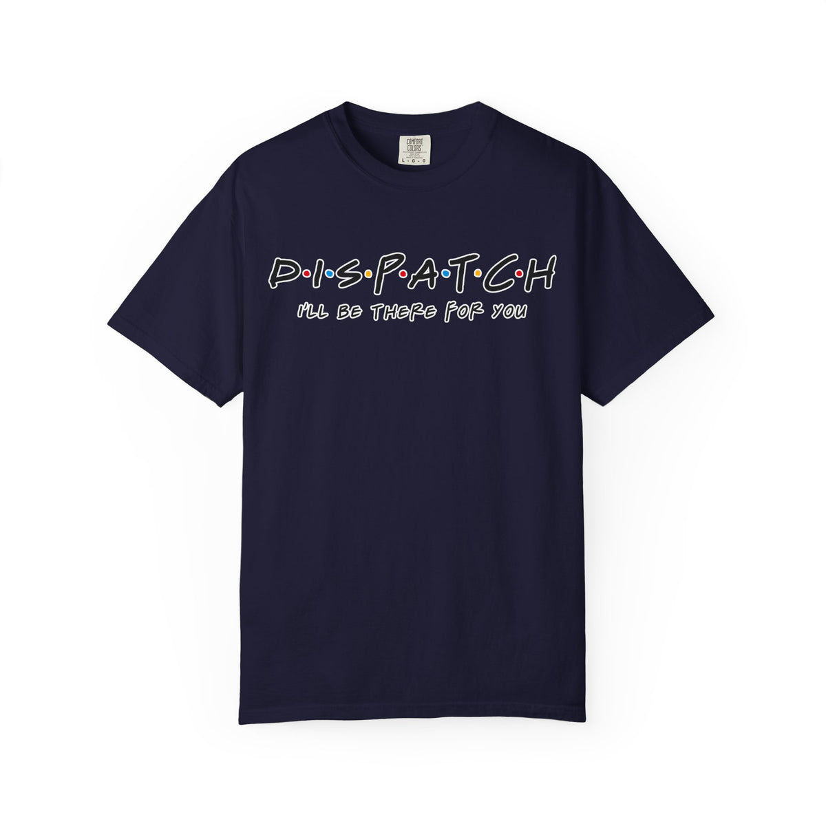 911 Dispatcher Retro 'I'll Be There For You' T-Shirt