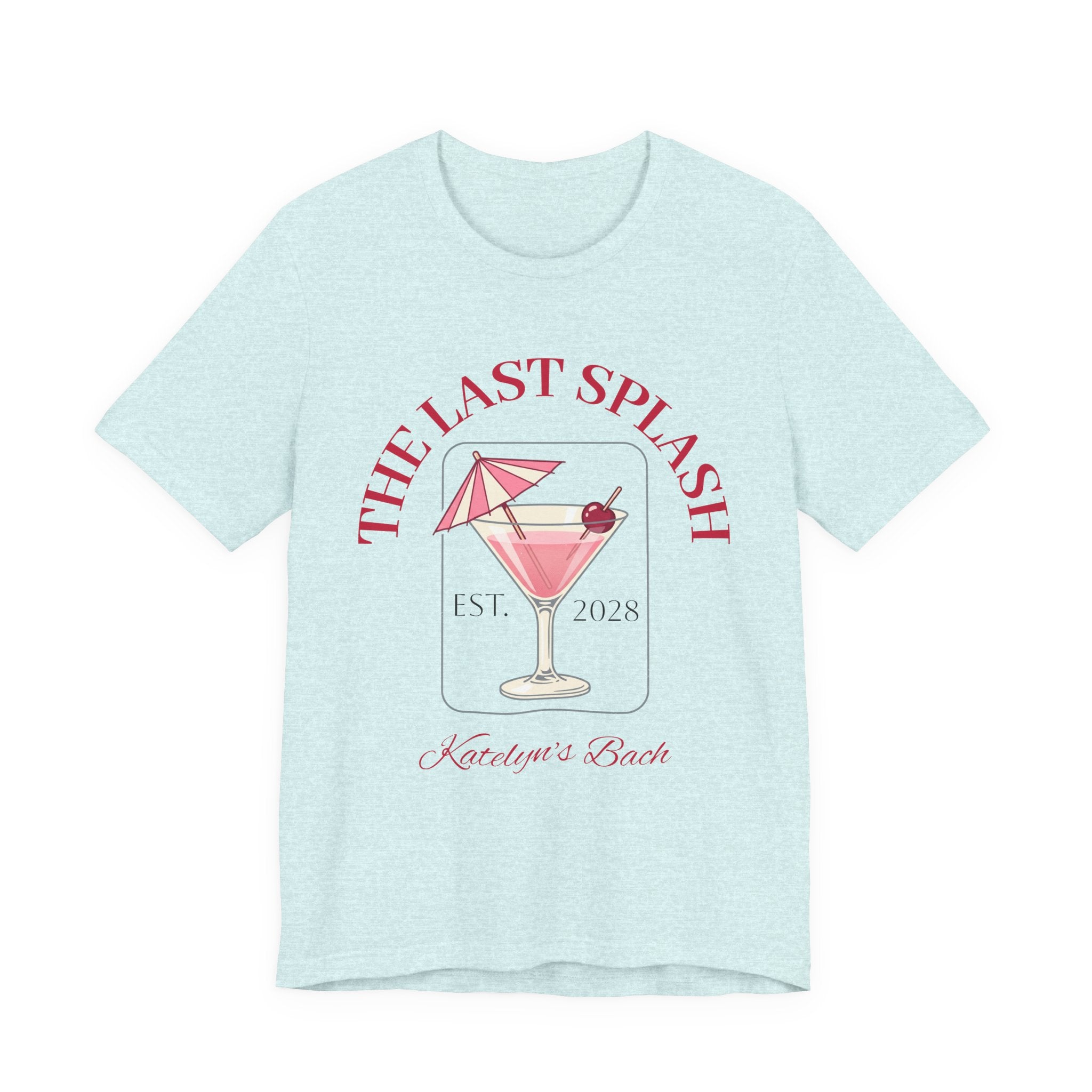 Bachelorette Tee — "The Last Splash"