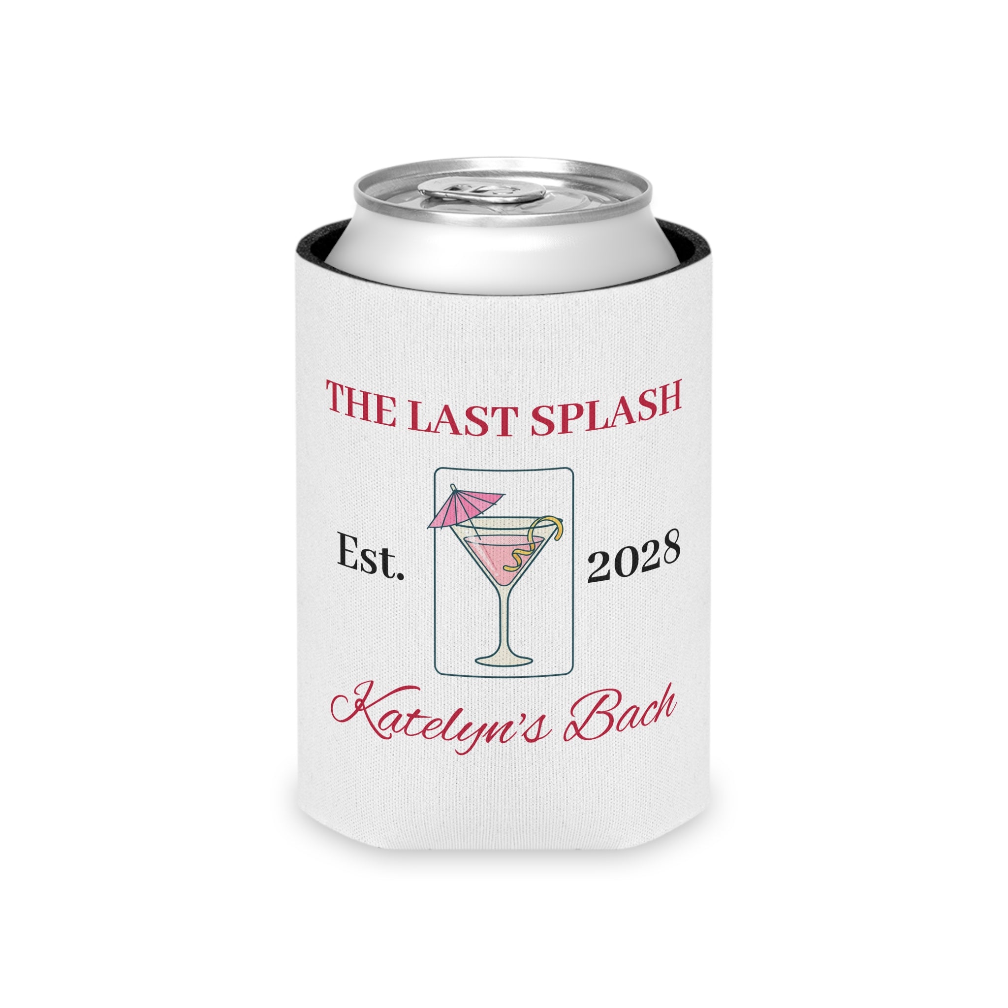 Bachelorette Can Koozie — "The Last Splash"