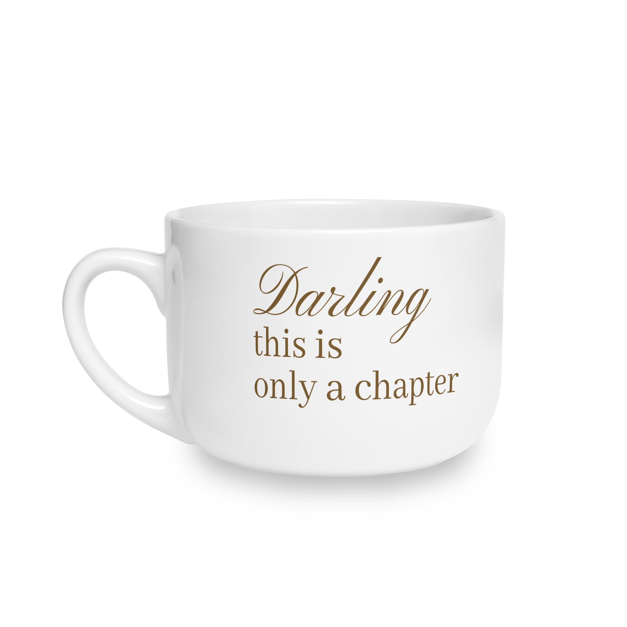 Darling, This Is Only a Chapter — Oversized Latte Mug (25oz)