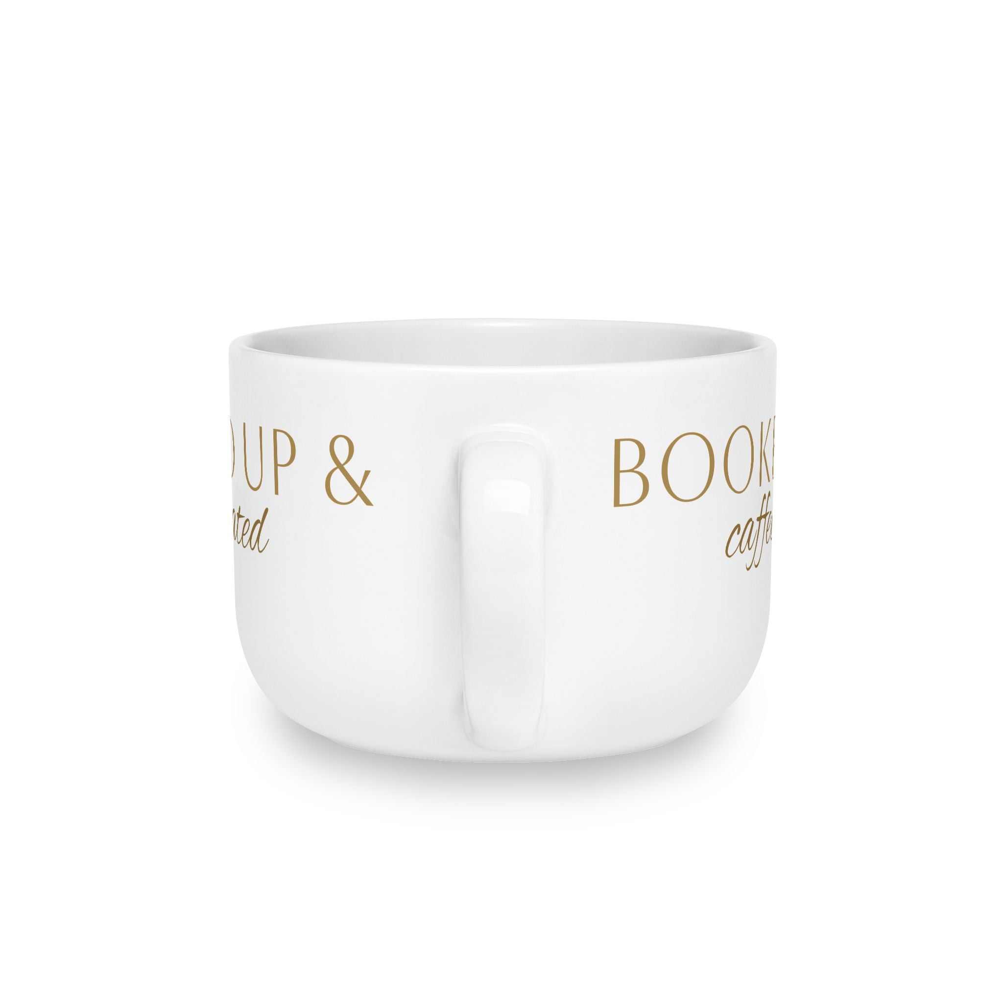 Latte Mug — “Booked Up & Caffeinated” White 25oz Ceramic Coffee Cup