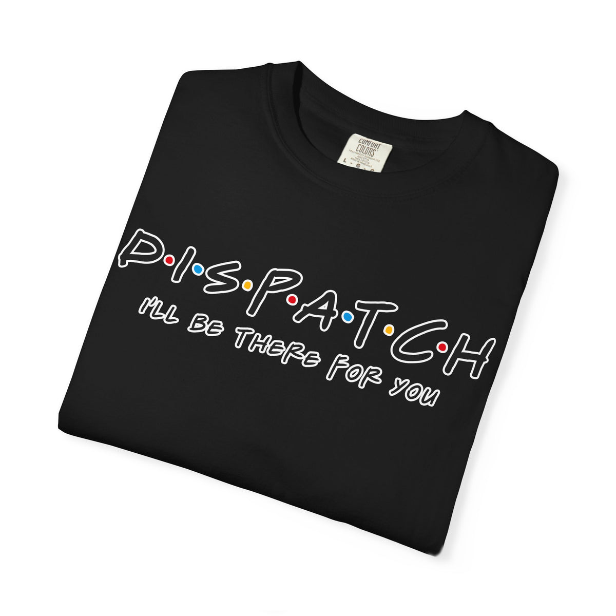 911 Dispatcher Retro 'I'll Be There For You' T-Shirt