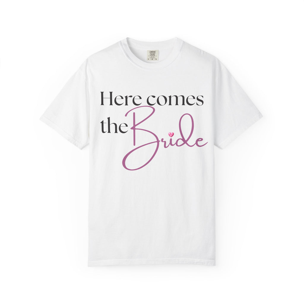 "Here Comes the Bride" Graphic Tee — Comfort Colors Bridal Shirt