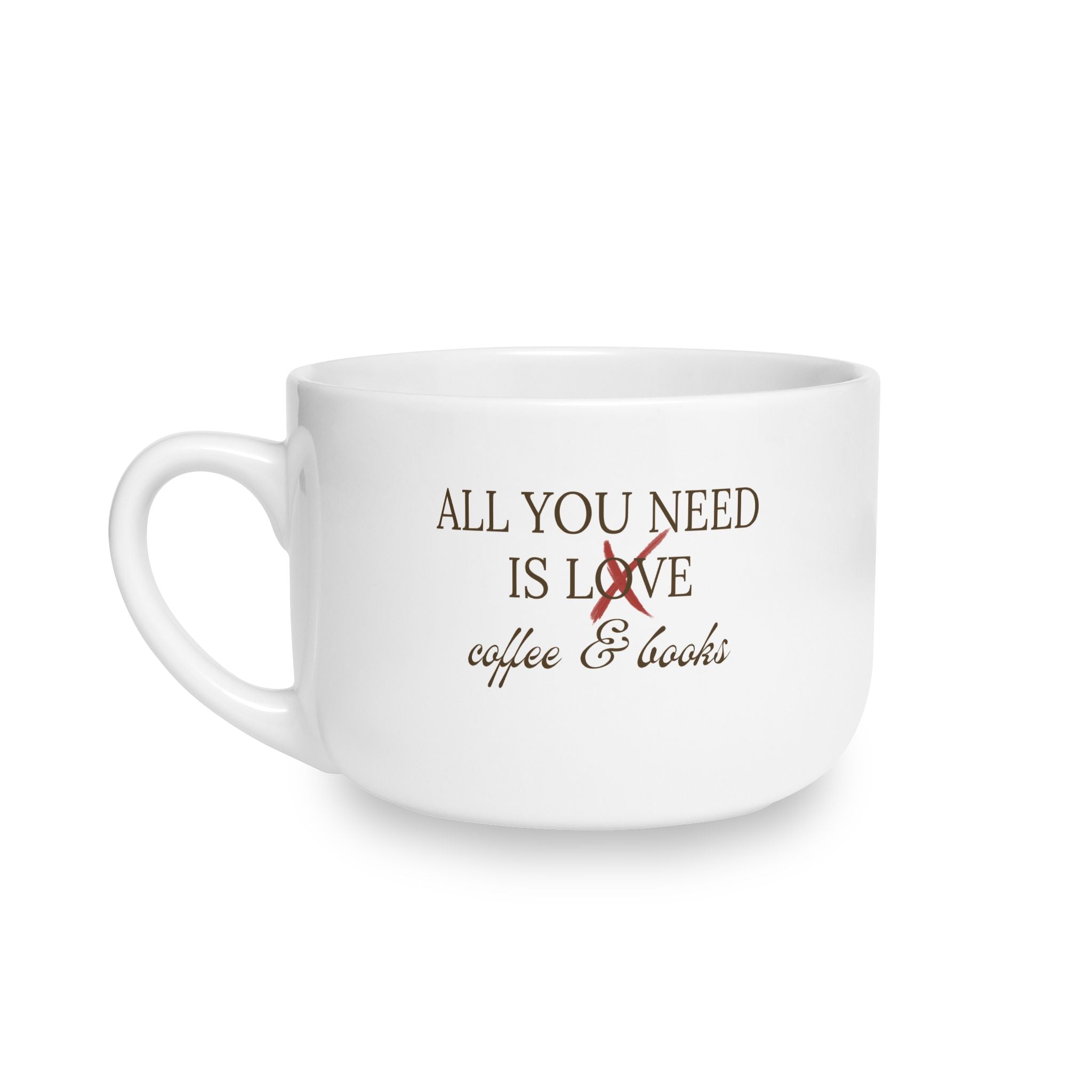 All You Need Is Coffee & Books Latte Mug – 25oz Ceramic