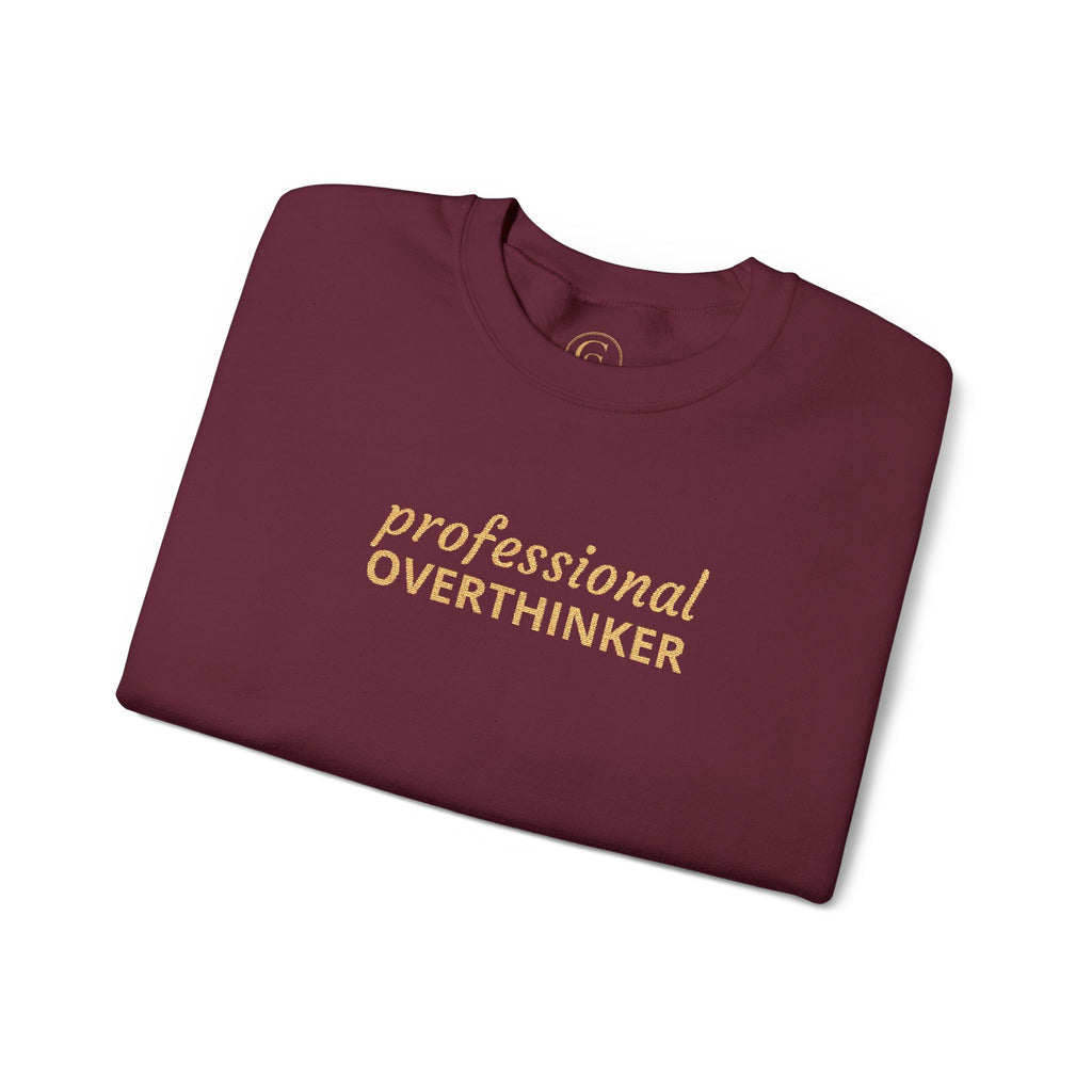 Professional Overthinker Embroidered Sweatshirt — Funny Crewneck Pullover for Thinkers