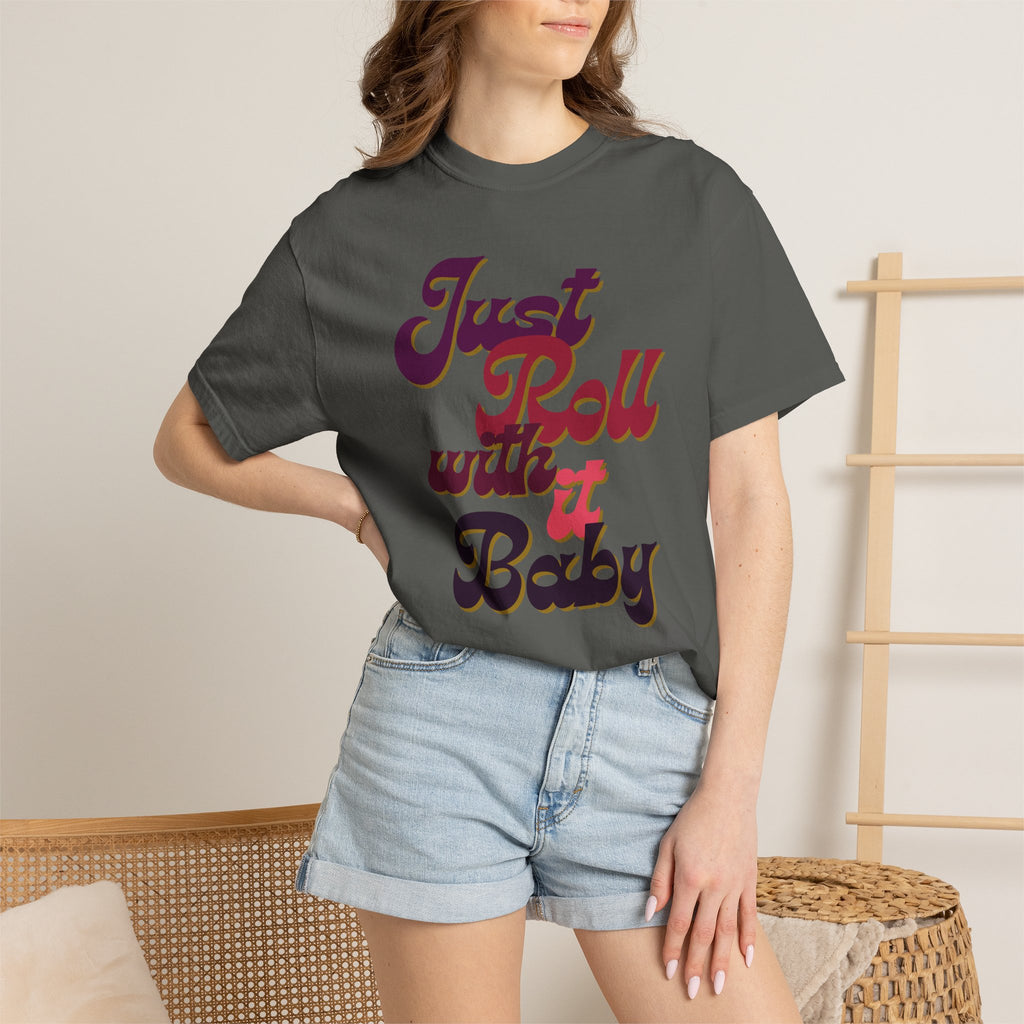 Just Roll With It Baby Tee — Retro Script Vintage Graphic T-Shirt