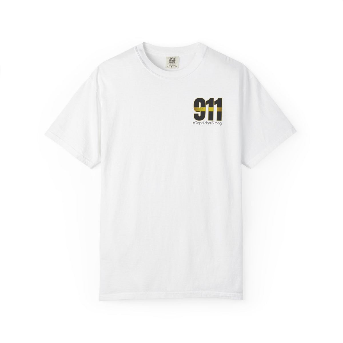 911 Dispatcher Strong T-Shirt — Thin Gold Line Emergency Dispatcher Tee