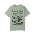 Big Poppa Cowboy "Love It When You Call Me" T-Shirt
