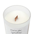You're the Sunshine That Cuts Through My Gray | Frosted Glass Candle | 11oz Wood Wick