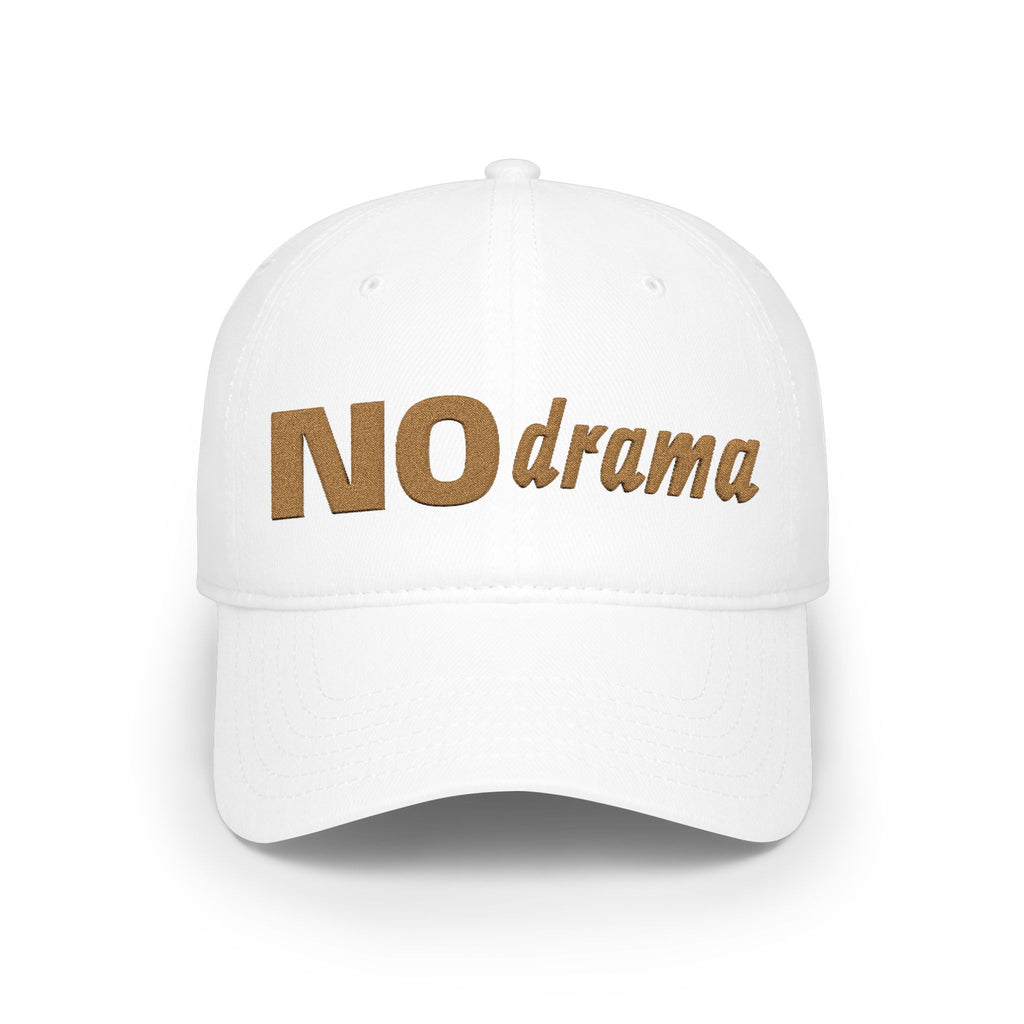 NO drama Baseball Cap — Embroidered Gold Script Low-Profile Hat