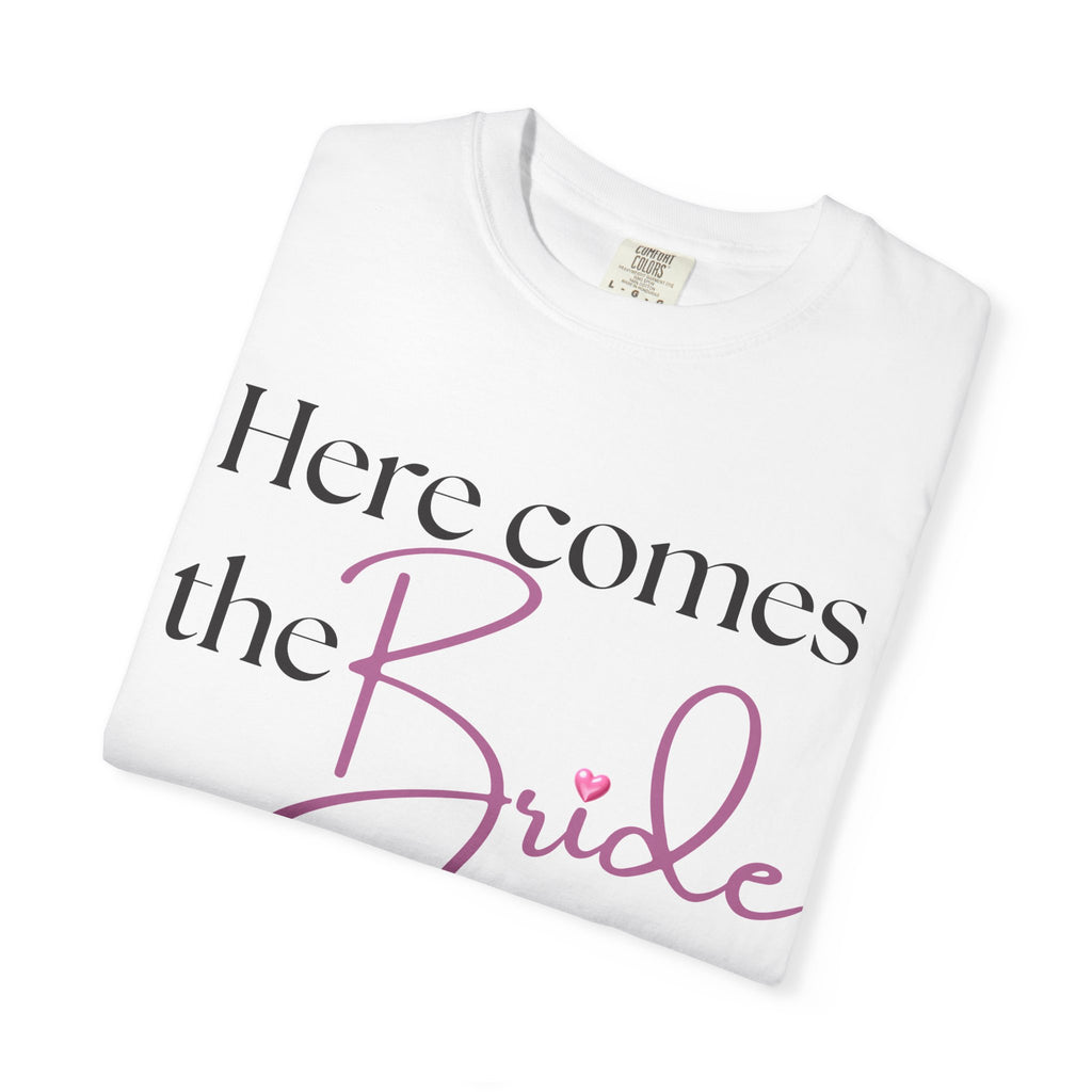 "Here Comes the Bride" Graphic Tee — Comfort Colors Bridal Shirt