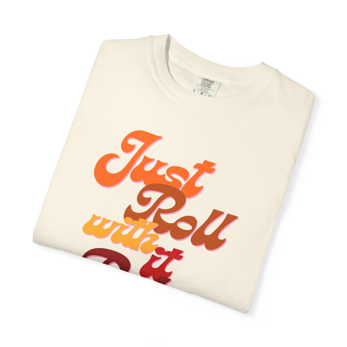 Just Roll With It Baby T-Shirt — Retro Script Graphic Tee