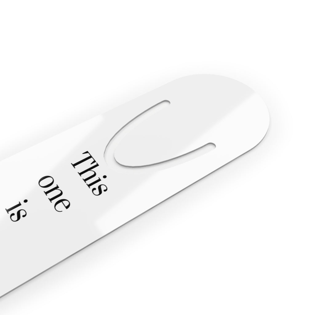 This One Is So Hard to Put Down! — Metal Bookmark