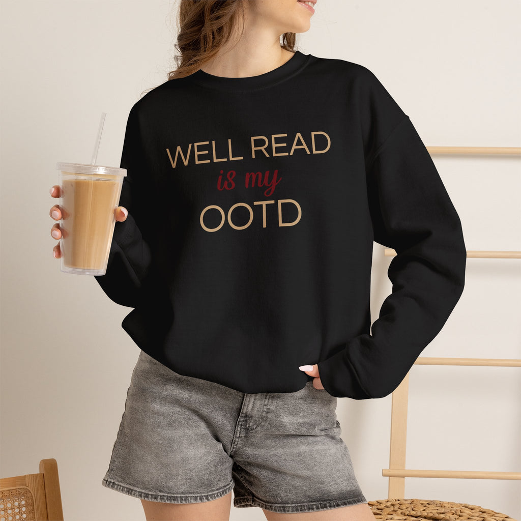 Well Read Is My OOTD Sweatshirt