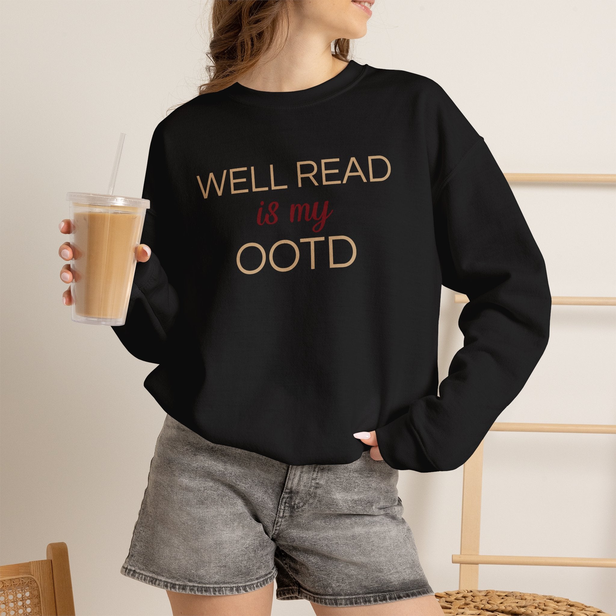 Well Read Is My OOTD Sweatshirt