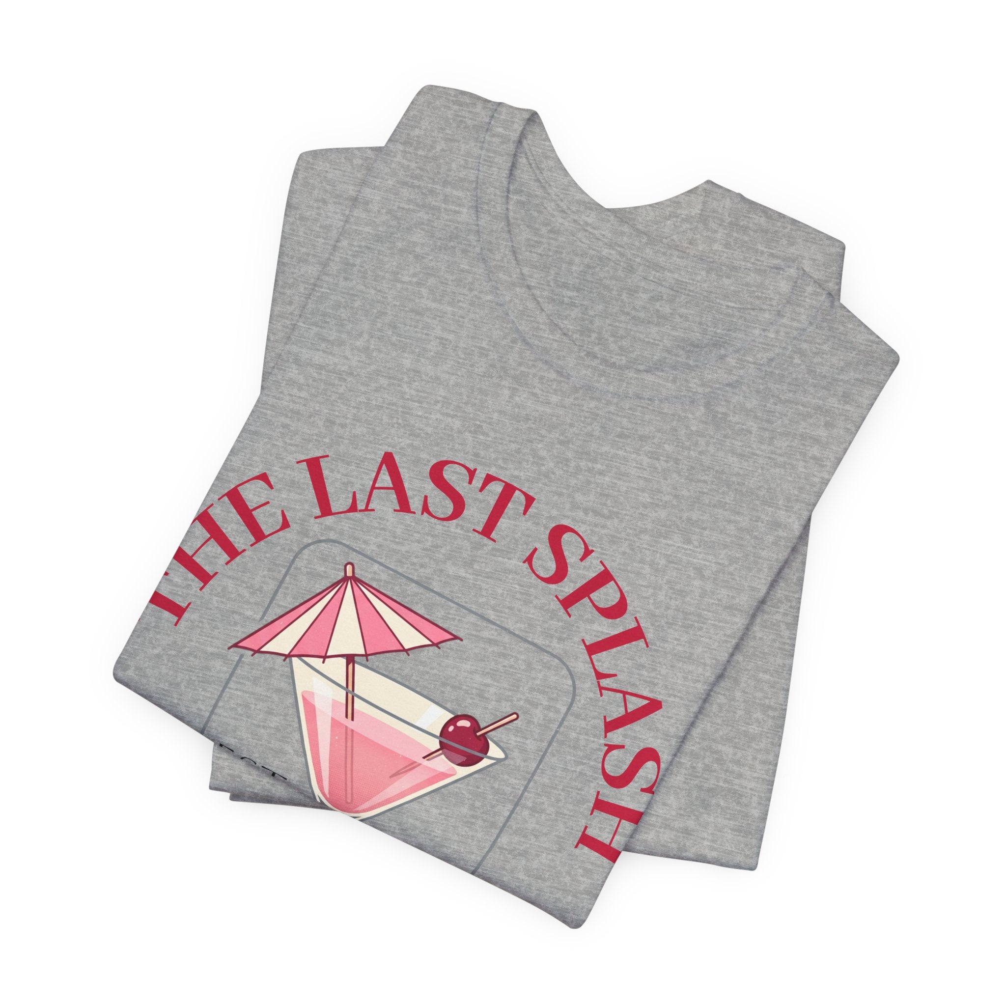 Bachelorette Tee — "The Last Splash"
