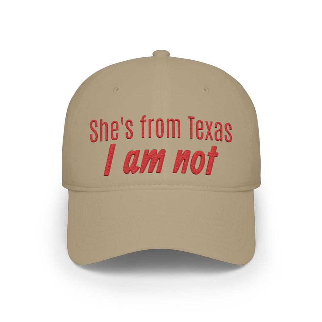 She's From Texas, I Am Not — Low Profile Embroidered Baseball Cap (Red)