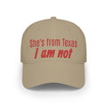 She's From Texas, I Am Not — Low Profile Embroidered Baseball Cap (Red)