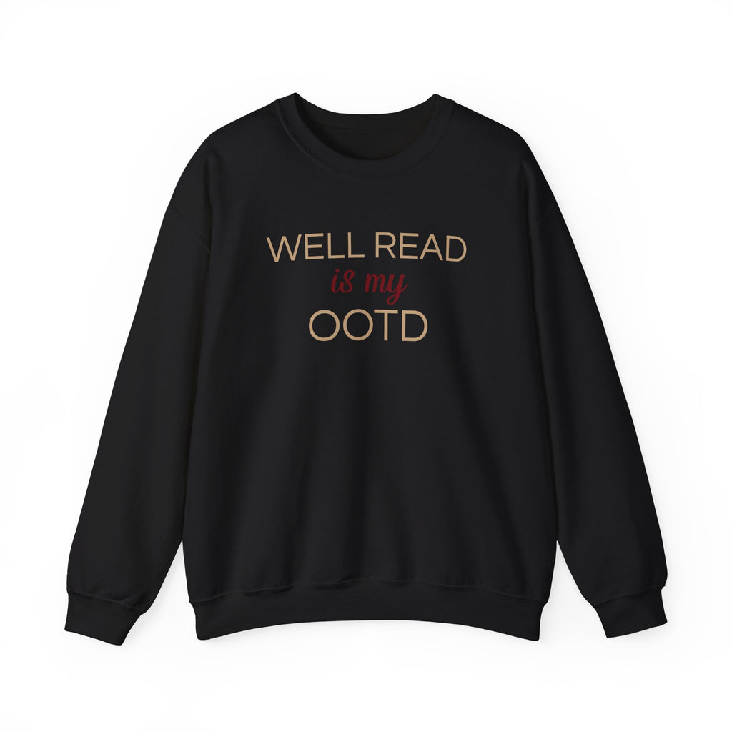 Well Read Is My OOTD Sweatshirt