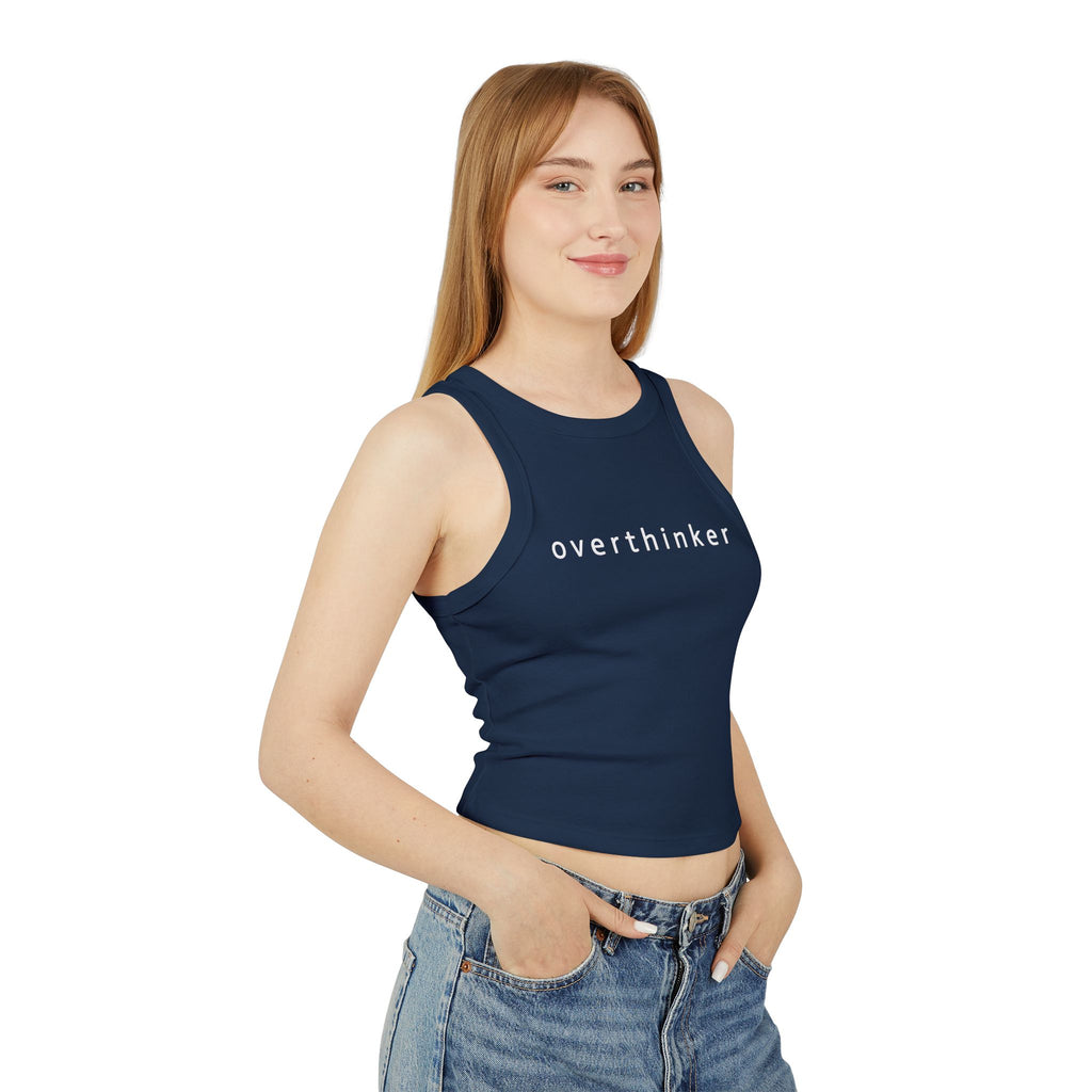 Overthinker Racer Tank Top — Women's Micro Rib Cropped Tank