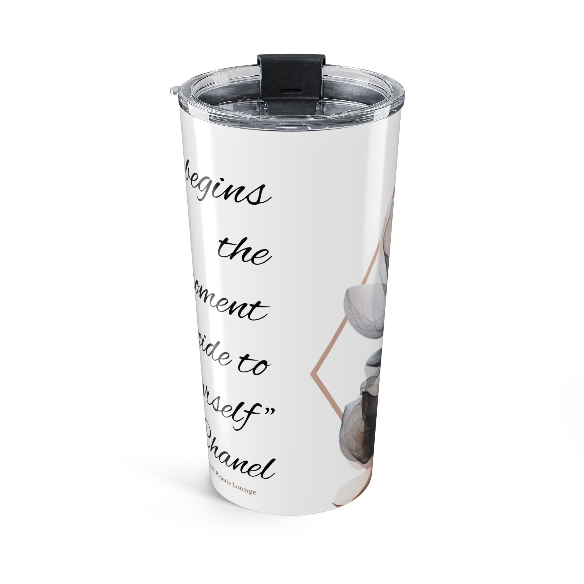 Diamond Lash Beauty Lounge | Floral Quote Tumbler 20oz