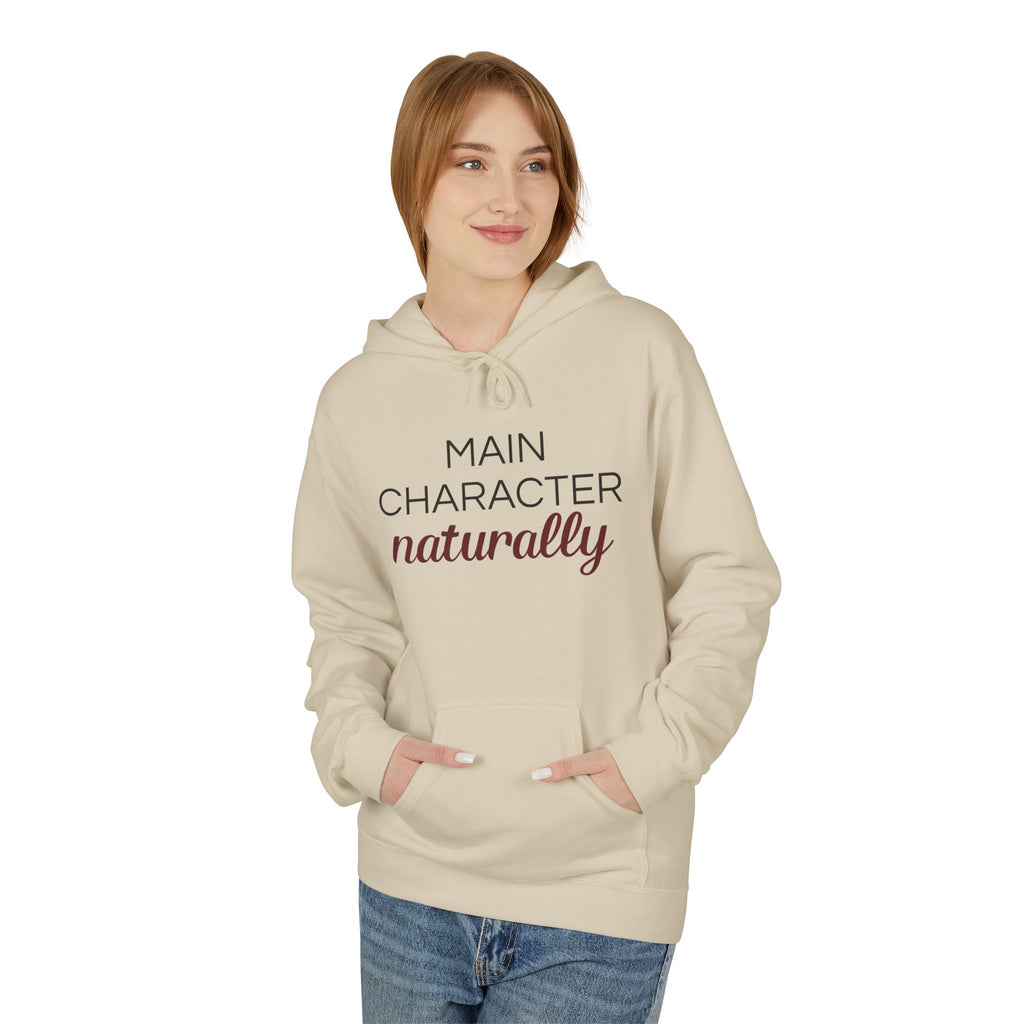 Main Character, Naturally — Graphic Pullover Hoodie