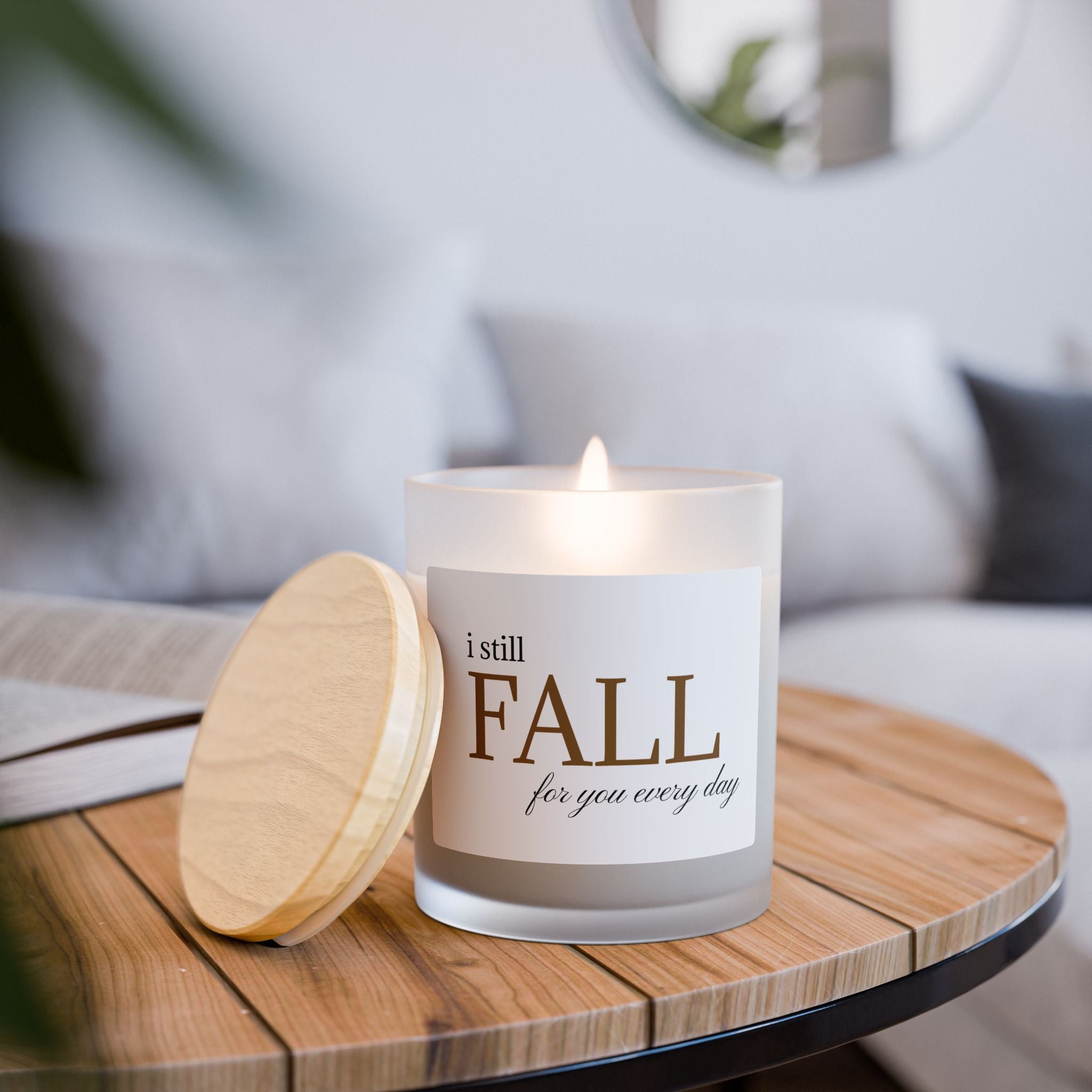 I Still Fall for You Every Day Candle — Frosted Glass 11oz