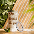 Sip. Read. Repeat. — 20oz Insulated Tumbler