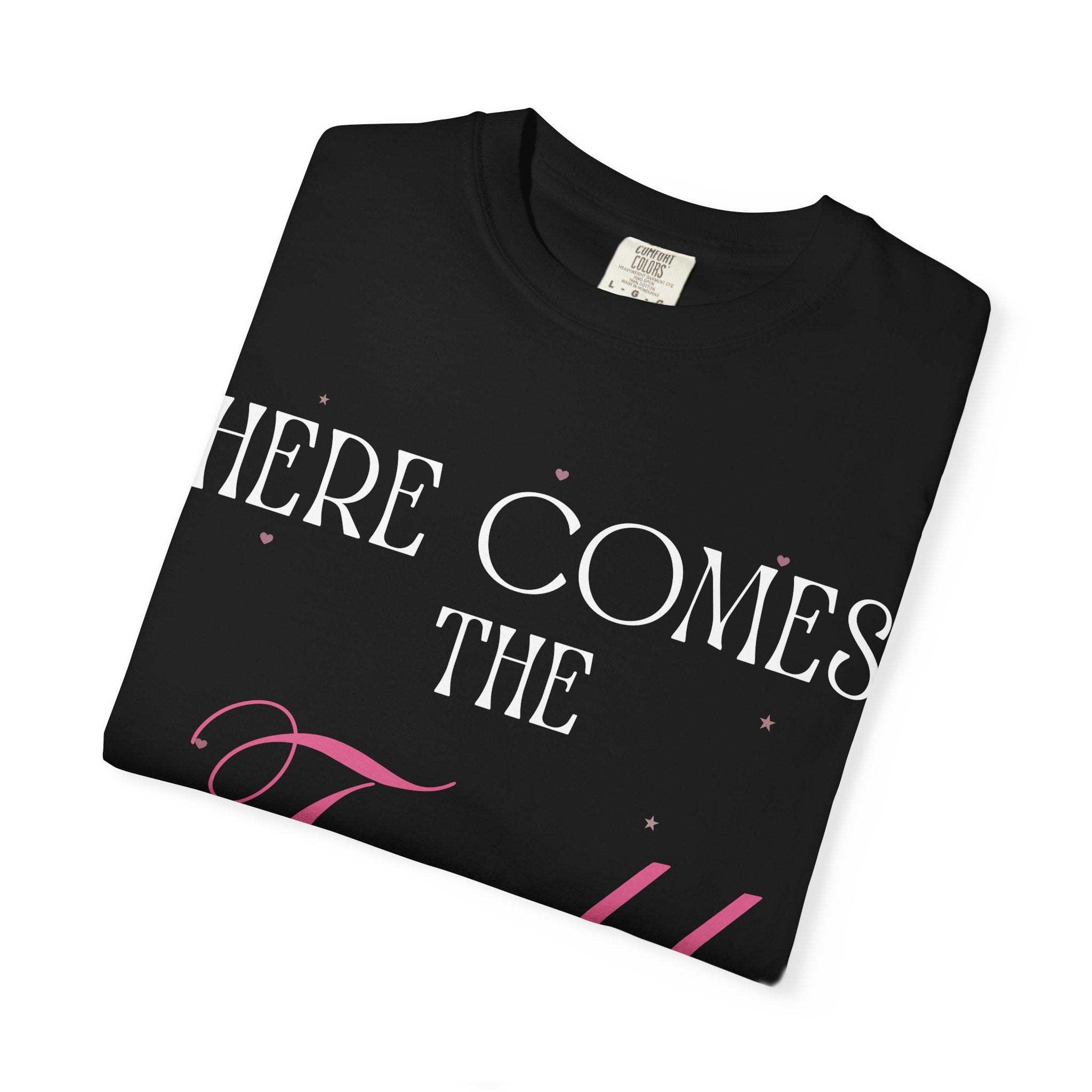 "Here Comes the Trouble" Custom Comfort Colors Tee — Personalized Bachelorette Shirt
