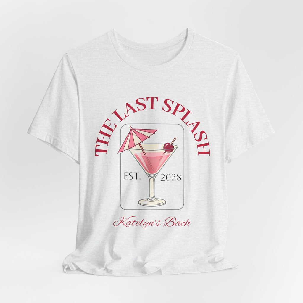 Bachelorette Tee — "The Last Splash"