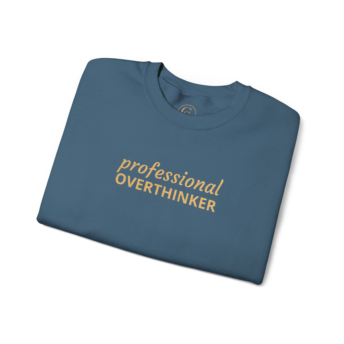Professional Overthinker Embroidered Sweatshirt — Funny Crewneck Pullover for Thinkers