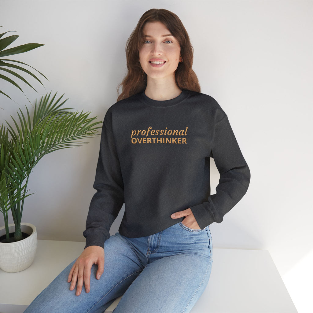 Professional Overthinker Embroidered Sweatshirt — Funny Crewneck Pullover for Thinkers