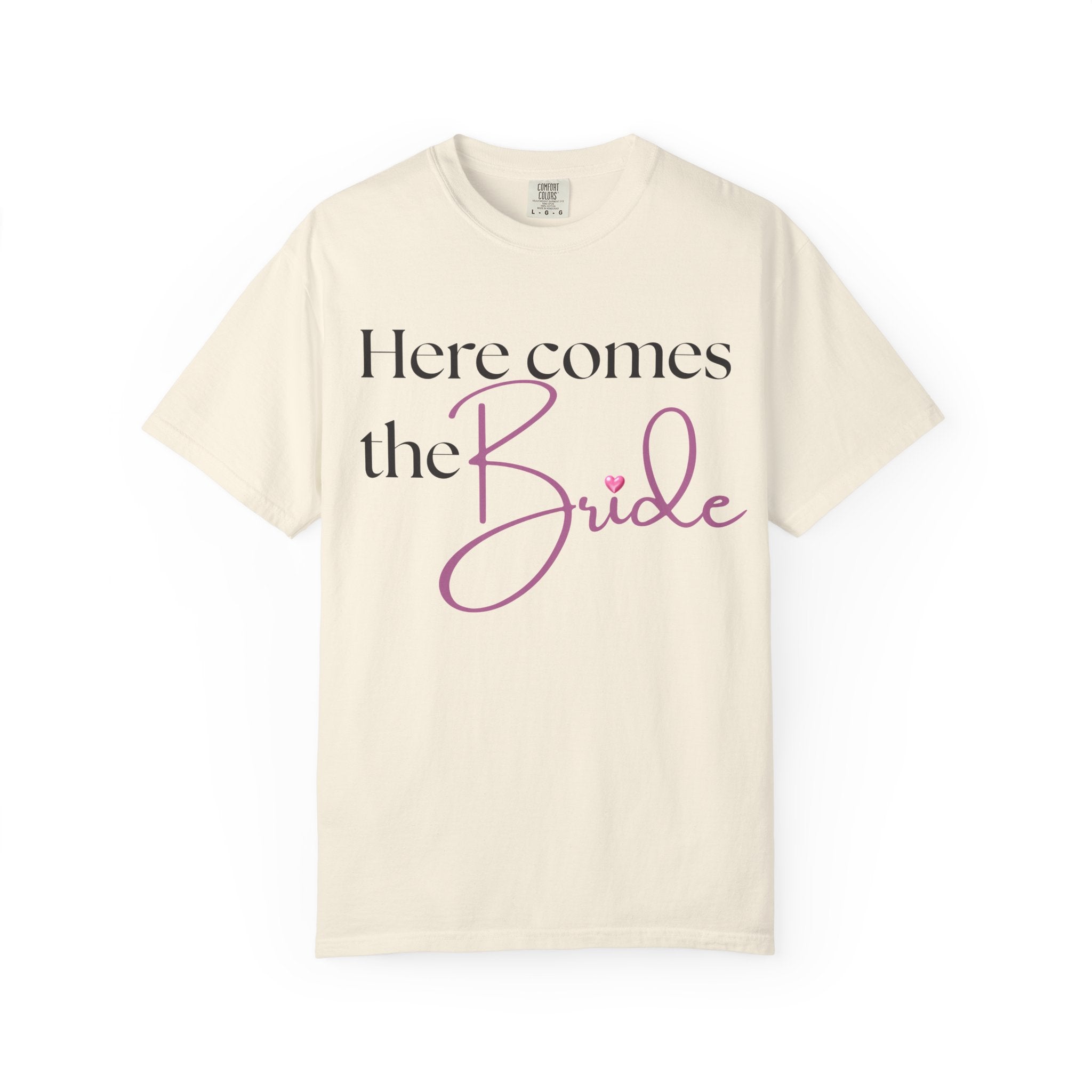 "Here Comes the Bride" Graphic Tee — Comfort Colors Bridal Shirt