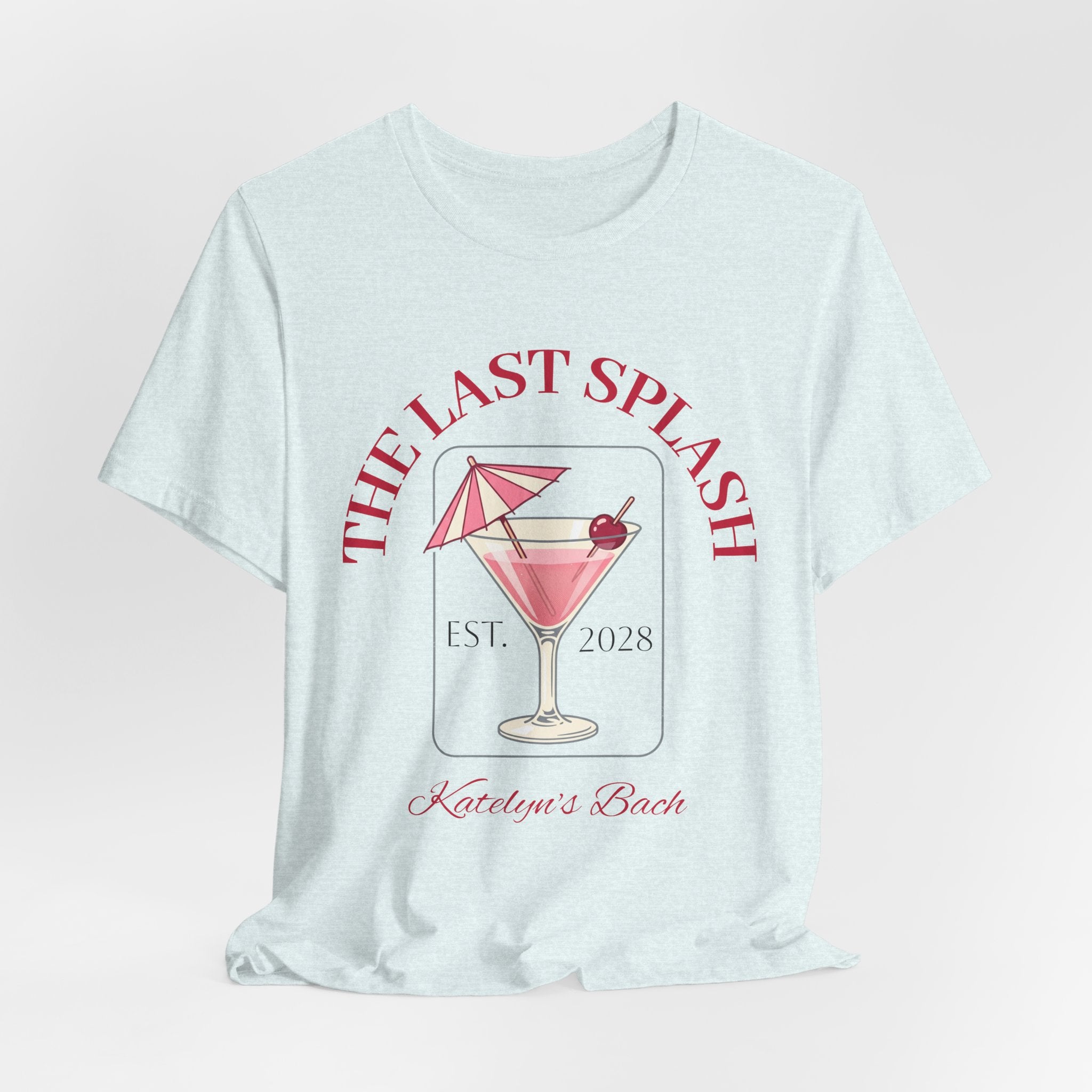 Bachelorette Tee — "The Last Splash"