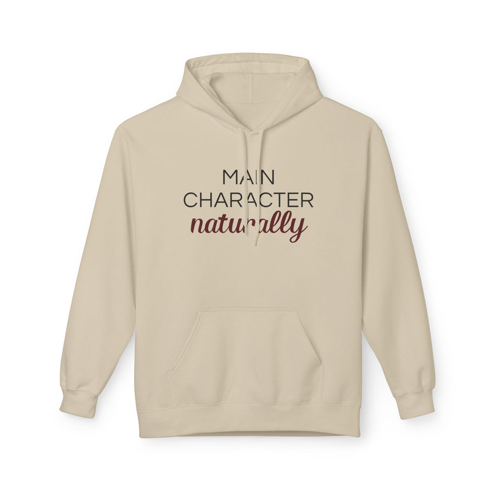 Main Character, Naturally — Graphic Pullover Hoodie