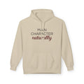 Main Character, Naturally — Graphic Pullover Hoodie